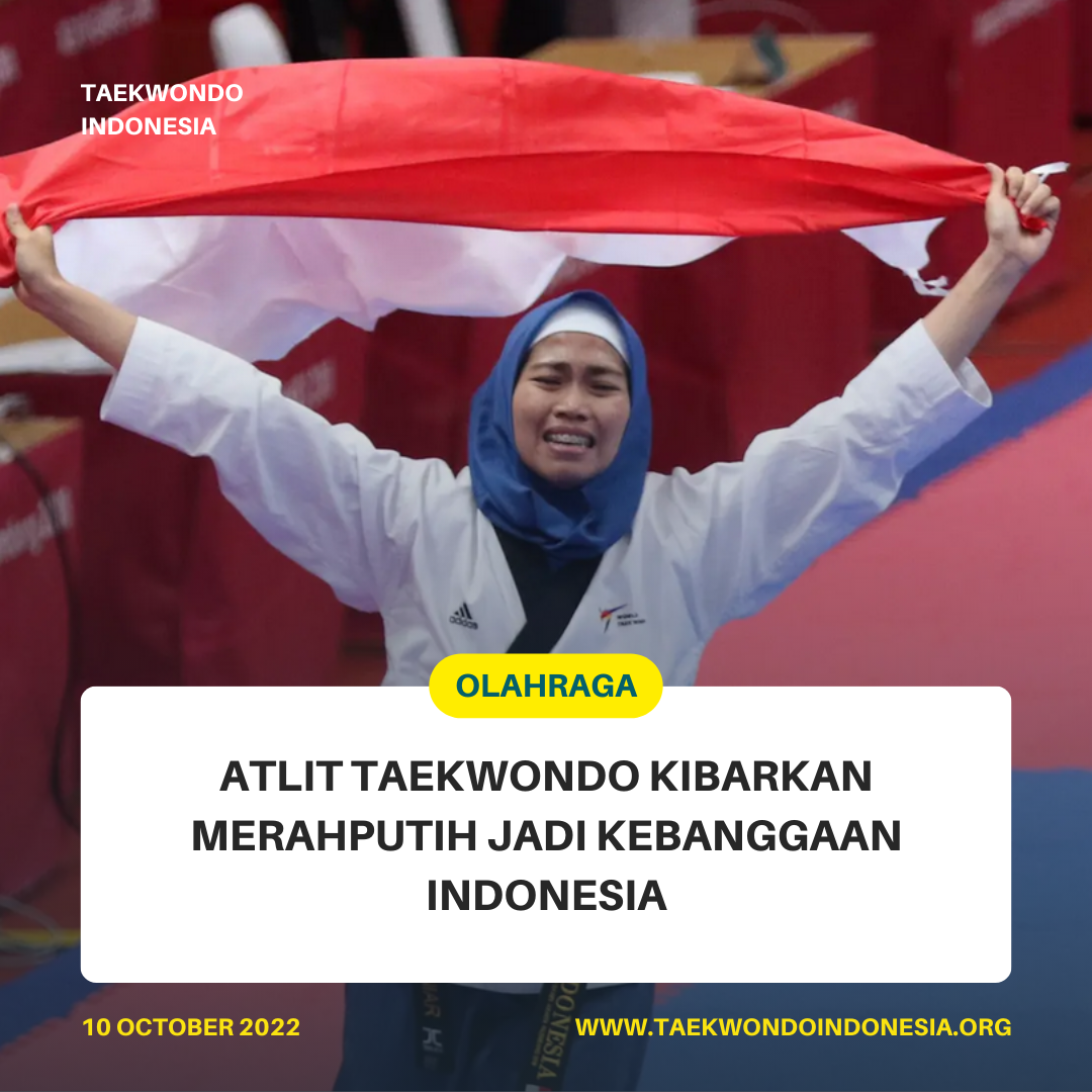 ATLIT TAEKWONDO KIBARKAN MERAH PUTIH JADI KEBANGGAAN INDONESIA  Taekwondo Indonesia Dojang mlc